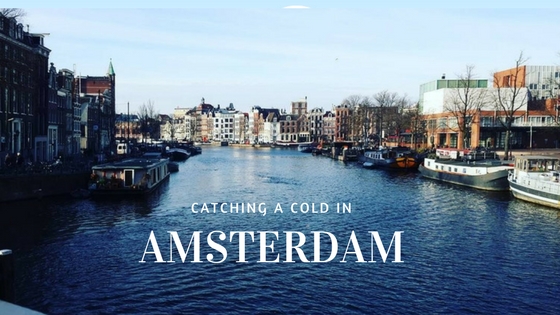 Catching a Cold in&nbsp;Amsterdam