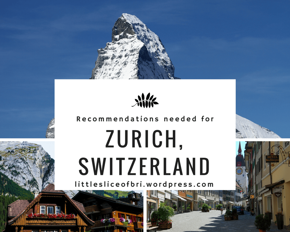 Help: Zurich Recommendations Needed
