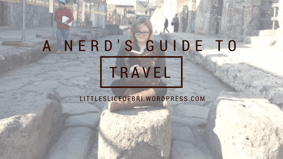 A Nerd’s Guide to&nbsp;Travel